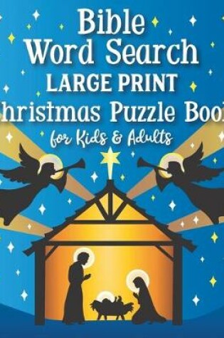 Cover of Bible Word Search Large Print Christmas Puzzle Book for Kids and Adults