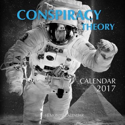 Book cover for Conspiracy Theory Calendar 2017