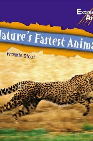 Cover of Nature's Fastest Animals