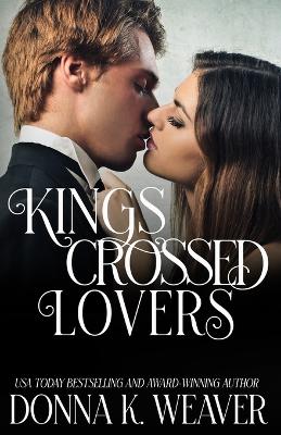 Cover of Kings Crossed Lovers, Safe Harbors #4