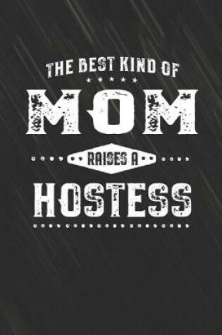 Cover of The Best Kind Of Mom Raises A Hostess