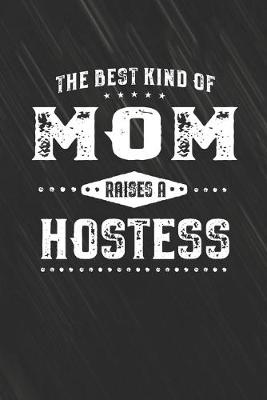 Book cover for The Best Kind Of Mom Raises A Hostess