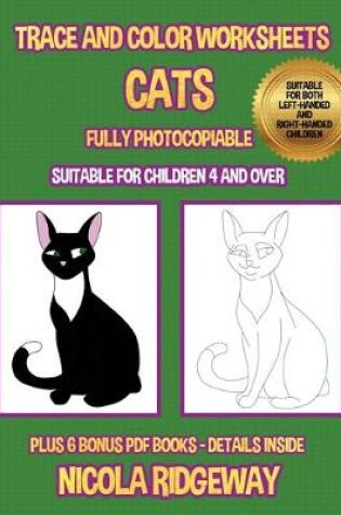 Cover of Trace and color worksheets (Cats)