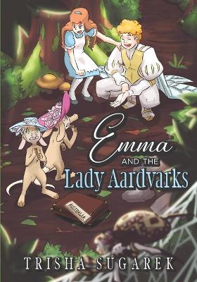 Book cover for Emma and the Lady Aardvarks