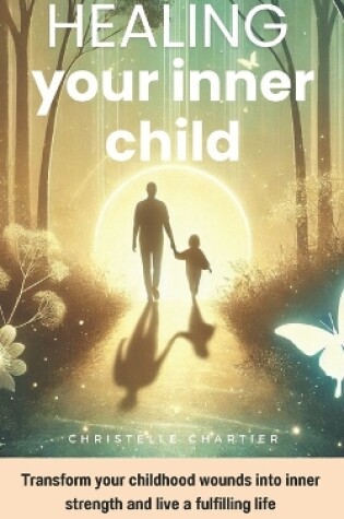 Cover of Healing your inner Child