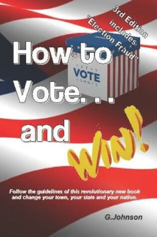 Cover of HOW TO VOTE...and Win!