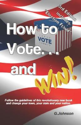 Book cover for HOW TO VOTE...and Win!