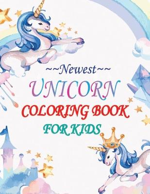 Book cover for Newest unicorn coloring book