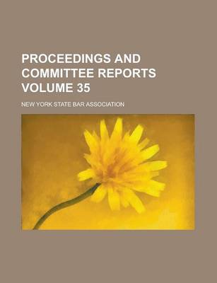 Book cover for Proceedings and Committee Reports Volume 35