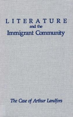 Cover of Literature and the Immigrant Community