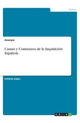 Book cover for Causas y Comienzos de la Inquisicion Espanola