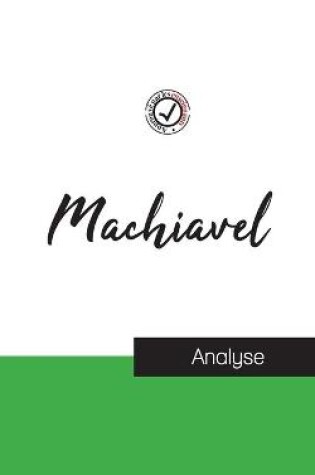 Cover of Machiavel (etude et analyse complete de sa pensee)