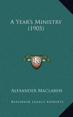 Book cover for A Year's Ministry (1905)