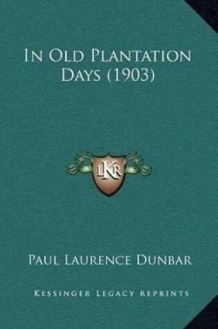 Cover of In Old Plantation Days (1903)