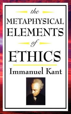 Book cover for The Metaphysical Elements of Ethics