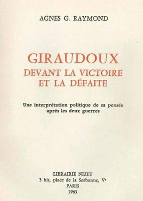 Book cover for Giraudoux Devant La Victoire Et La Defaite