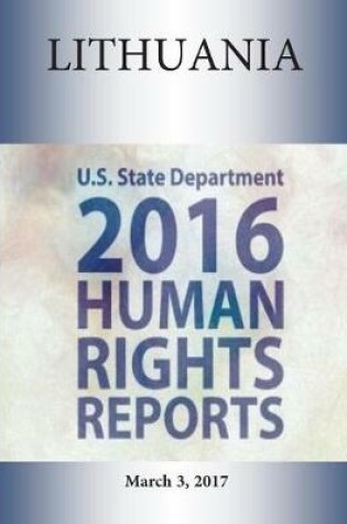 Cover of LITHUANIA 2016 HUMAN RIGHTS Report
