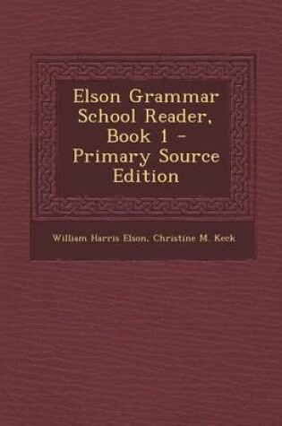 Cover of Elson Grammar School Reader, Book 1