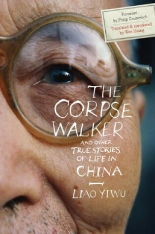 Cover of The Corpse Walker and Other True Stories of Life in China