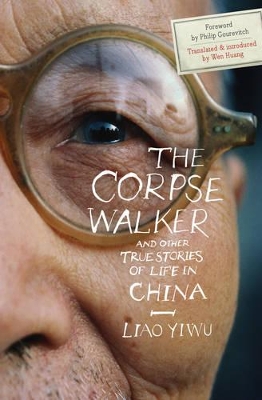 Book cover for The Corpse Walker and Other True Stories of Life in China