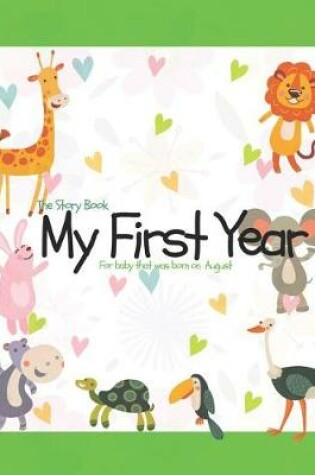 Cover of The Story Book My First Year for Baby That Was Born on August