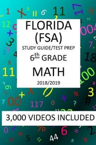 Cover of 6th Grade FLORIDA FSA, 2019 MATH, Test Prep