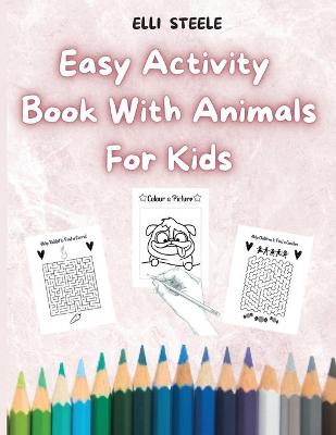 Book cover for Easy Activity Book With Animals for Kids