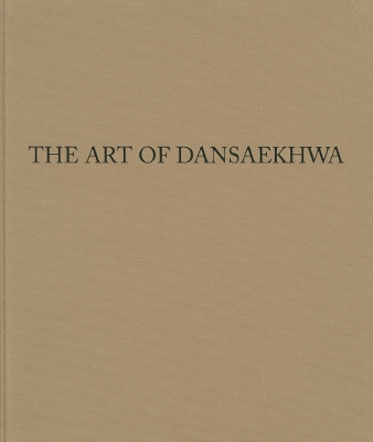 Book cover for The Art of Dansaekhwa