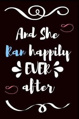 Book cover for And She Ran Happily Ever After