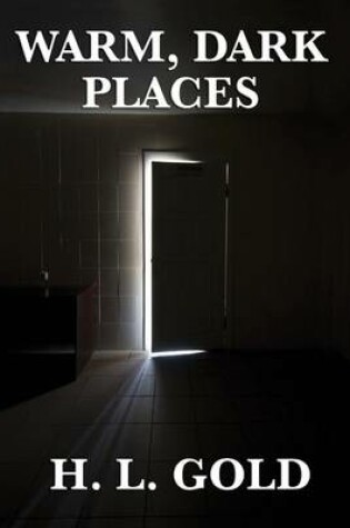 Cover of Warm, Dark Places