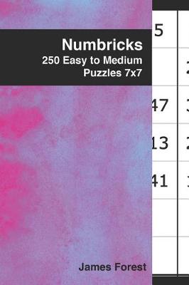 Book cover for 250 Numbricks 7x7 easy to medium puzzles