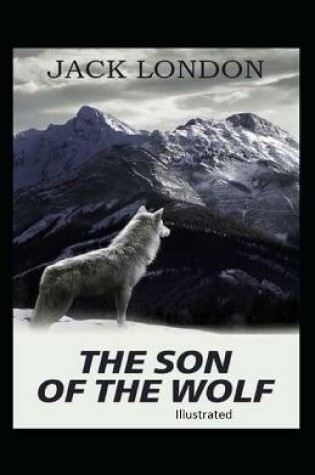 Cover of The Son of the Wolf IllustratedJack