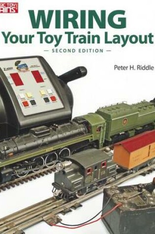 Cover of Wiring Your Toy Train Layout