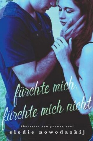 Cover of Fürchte mich, Fürchte mich nicht