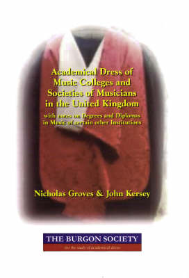 Book cover for Academical Dress of Music Colleges and Societies of Musicians in the United Kingdom