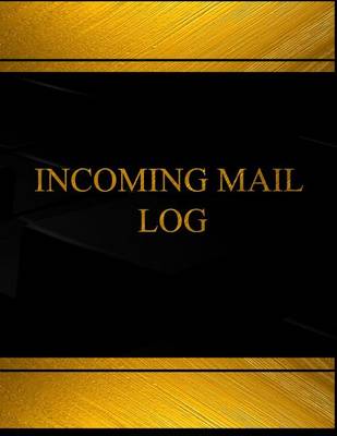 Cover of Incoming Mail (Log Book, Journal - 125 pgs, 8.5 X 11 inches)