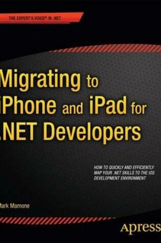 Cover of Migrating to iPhone and iPad for .NET Developers