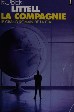 Cover of Compagnie. Le Grand Roman de La CIA(La)