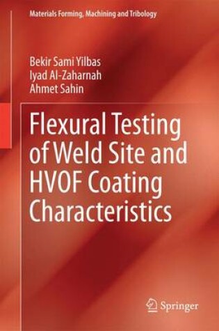 Cover of Flexural Testing of Weld Site and HVOF Coating Characteristics