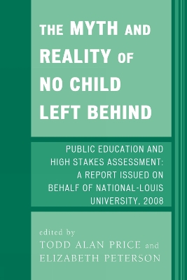 Cover of The Myth and Reality of No Child Left Behind