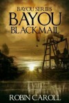 Book cover for Bayou Blackmail