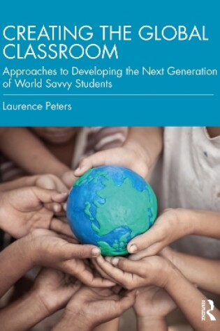 Cover of Creating the Global Classroom