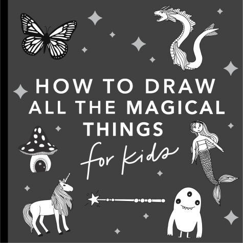 Book cover for Magical Things: How to Draw Books for Kids, with Unicorns, Dragons, Mermaids, and More