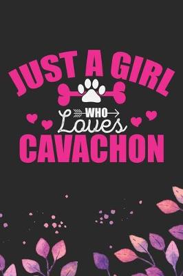 Book cover for Just A Girl Who Loves Cavachon