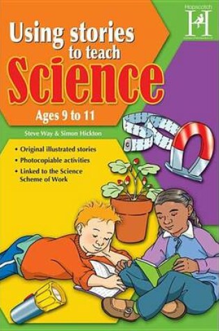 Cover of Using Stories to Teach Science Ages 9 to 11