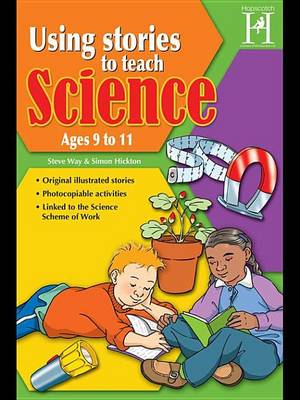 Cover of Using Stories to Teach Science Ages 9 to 11