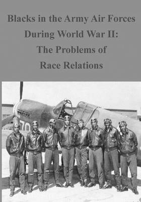 Book cover for Blacks in the Army Air Forces During World War II