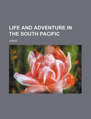 Book cover for Life and Adventure in the South Pacific