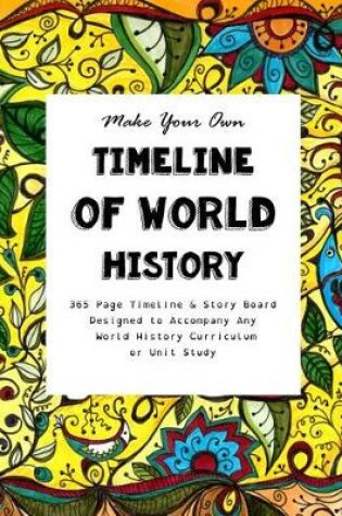 Cover of Make Your Own Timeline of World History