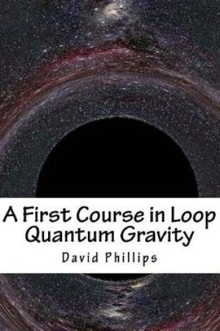 Cover of A First Course in Loop Quantum Gravity